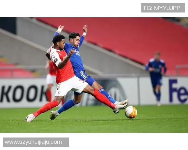 布拉加对阵莱斯特城赛事分析及胜负推荐攻略 布拉加对阵莱斯特城赛事分析及胜负推荐攻略